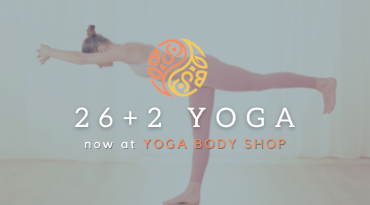 Read more about the article 26 + 2 Hot Yoga NOW at Yoga Body Shop