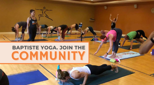 Read more about the article Baptiste Yoga. Join the Community.